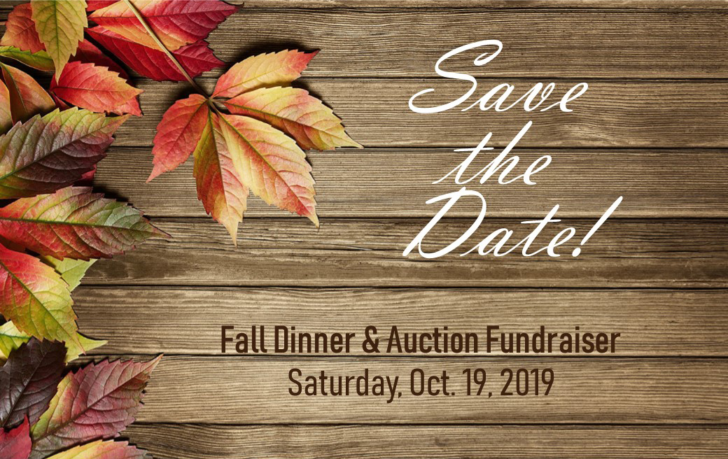 2019 Dinner and Auction Save the Date 2019 Dinner and Auction Save the Date